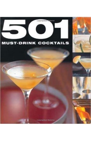 501 Must-Drink Cocktails (501 Series)