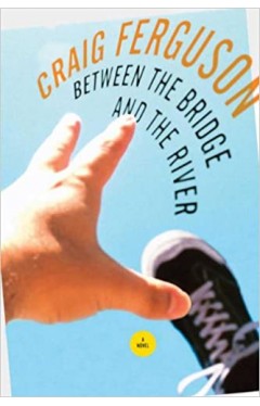 Between the Bridge and the River