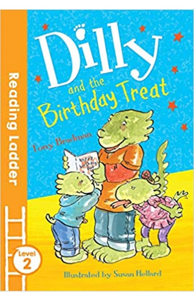 Dilly and the Birthday Treat (Reading Ladder Level 2)