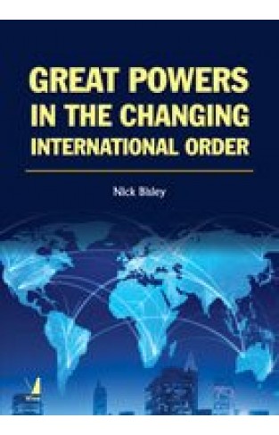 Great Powers in the Changing International Order