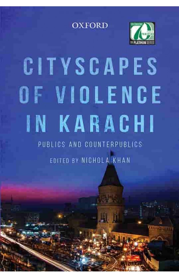 Cityscapes of Violence in Karachi