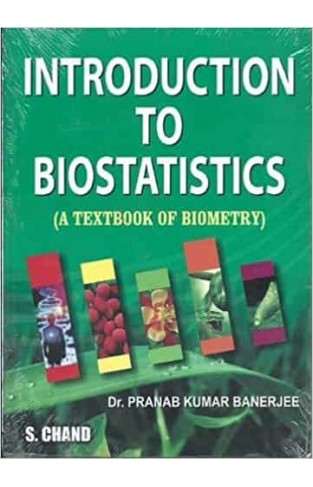 Introduction to Biostatistics: A Textbook of Biometry