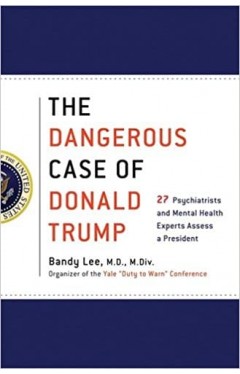 Dangerous Case of Donald Trump, The