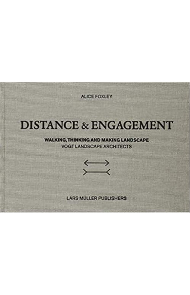 Distance and Engagement: Walking, Thinking and Making Landscape