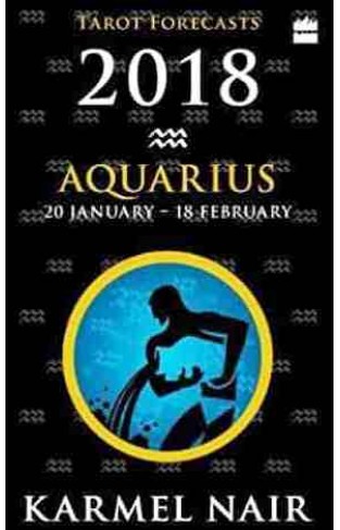 Aquarius Tarot Forecasts 2018