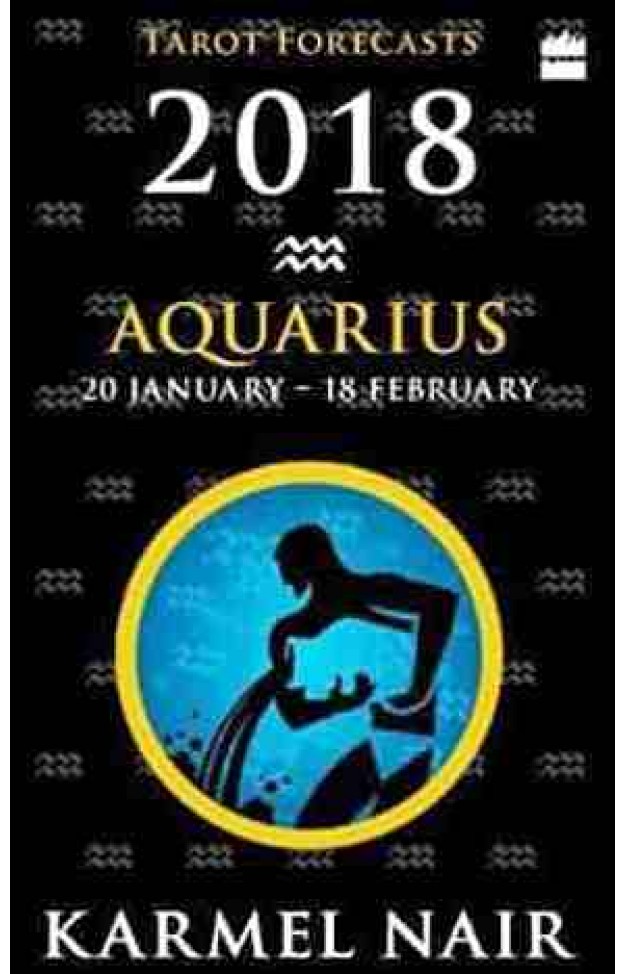Aquarius Tarot Forecasts 2018