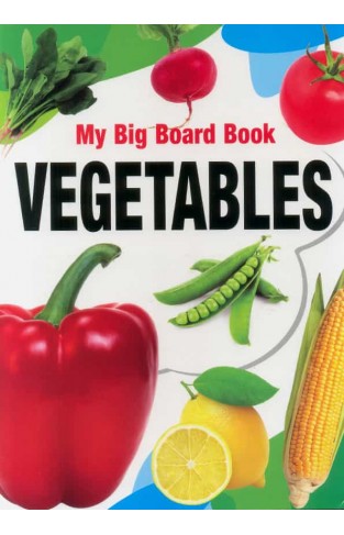 My Big Board Book Vegatables