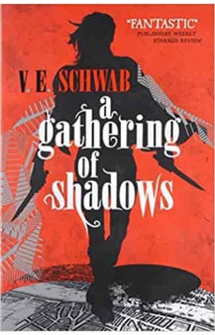 A Gathering of Shadows (A Darker Shade of Magic)