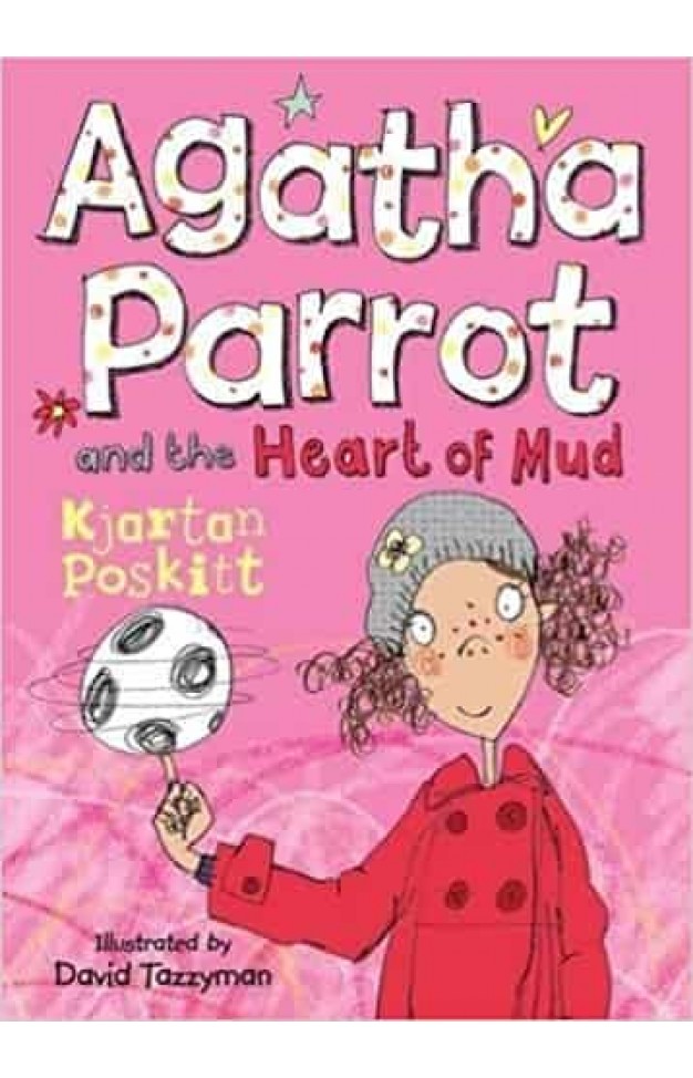 Agatha Parrot and the Heart of Mud