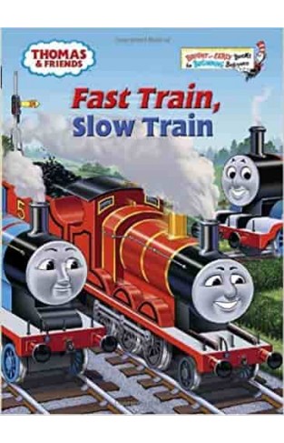 Fast Train, Slow Train (Thomas & Friends) (Bright & Early Books(R))