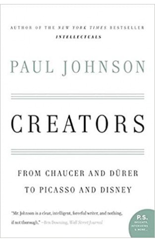 Creators: From Chaucer and Durer to Picasso and Disney (P.S.)