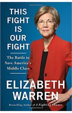 This Fight Is Our Fight: The Battle to Save America's Middle Class
