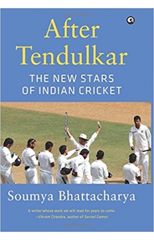 After Tendulkar: The New Stars of Indian Cricket