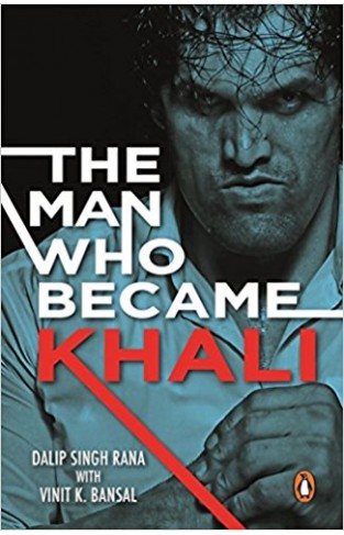 The Man Who Became Khali
