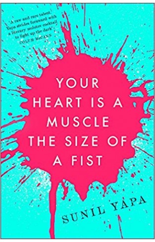 Your Heart is a Muscle the Size of a Fist