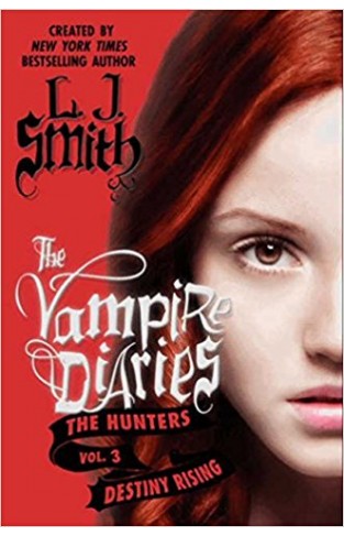 The Vampire Diaries: The Hunters: Destiny Rising