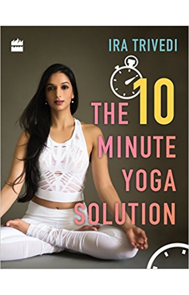 The 10 Minute Yoga Solution