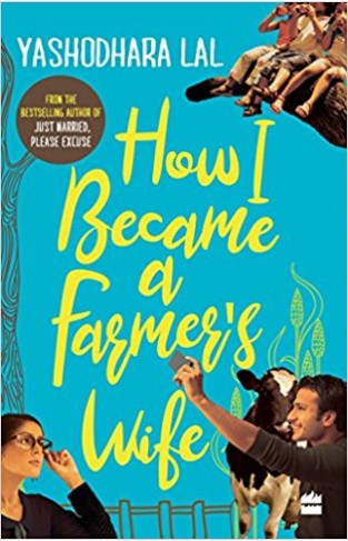 HOW I BECAME A FARMER’S WIFE