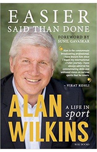 Easier Said Than Done: A Life in Sport