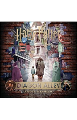 Harry Potter Diagon Alley A Movie Scrapbook