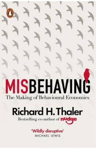 Misbehaving: The Making of Behavioural Economics