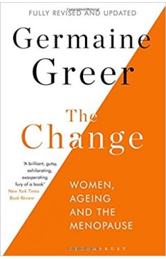 The Change Women Ageing and the Menopause