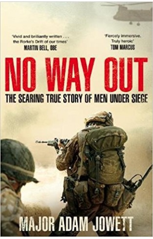 No Way Out The Searing True Story of Men Under Siege