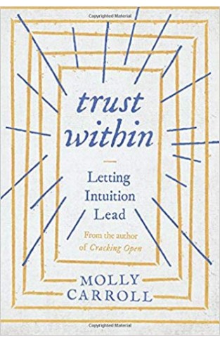 Trust Within Letting Intuition Lead