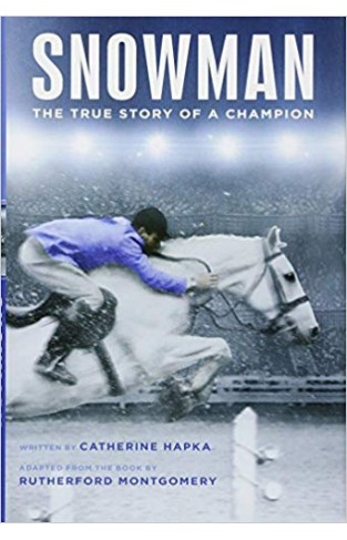 Snowman: The True Story of a Champion