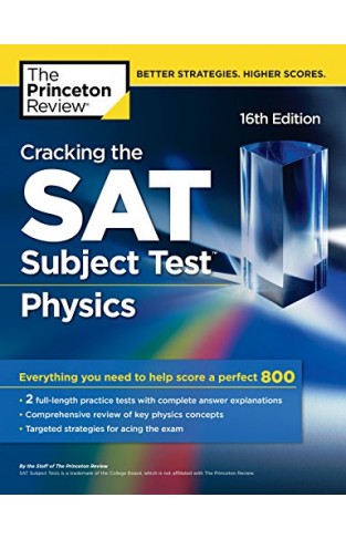 Cracking the SAT Subject Test in Physics, 16th Edition