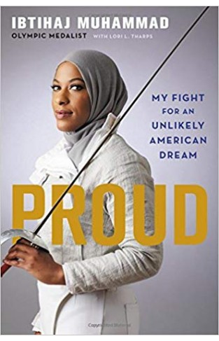 Proud: My Fight for an Unlikely American Dream