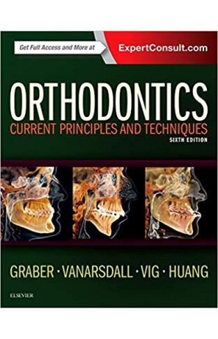 Orthodontics: Current Principles and Techniques 6th Edition