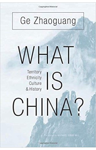 What Is China Territory, Ethnicity, Culture, and History