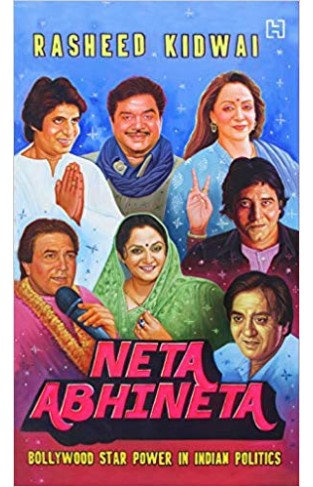 Neta Abhineta: Bollywood Star Power in Indian Politics