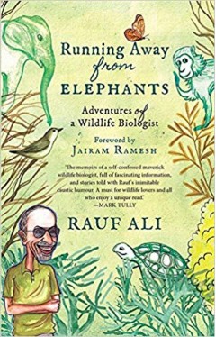 Running Away from Elephants: The Adventures of a Wildlife Biologist