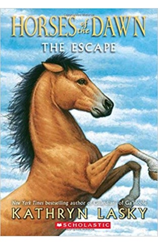 Horses of the Dawn : The Escape