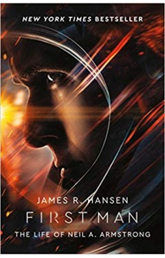 First Man: The Life of Neil Armstrong