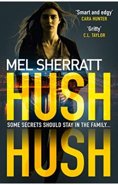Hush Hush: The most gripping crime thriller of 2018