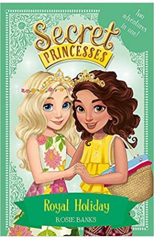 Royal Holiday: (Secret Princesses)