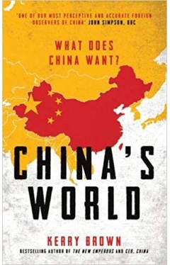 China's World: What Does China Want