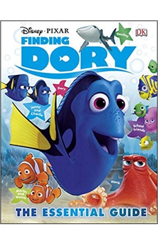 Disney Pixar Finding Dory Essential Guid