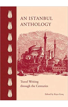 An Istanbul Anthology: Travel Writing Through the Centuries