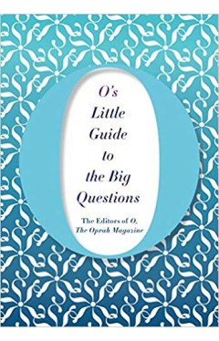 O's Little Guide to the Big Questions