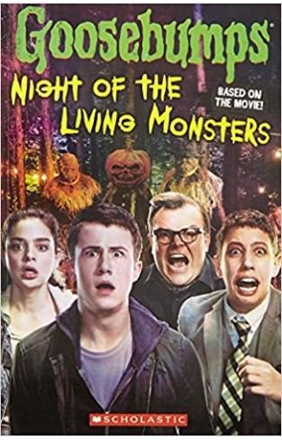Goosebumps The Movie: Night of the Living Monsters