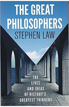 THE GREAT PHILOSOPHERS THE LIVES AND IDEAS