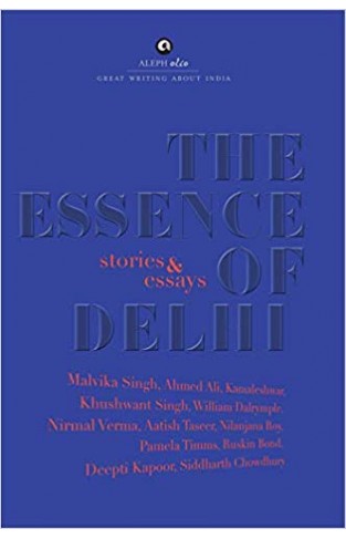 The Essence of Delhi