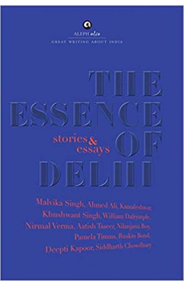 The Essence of Delhi