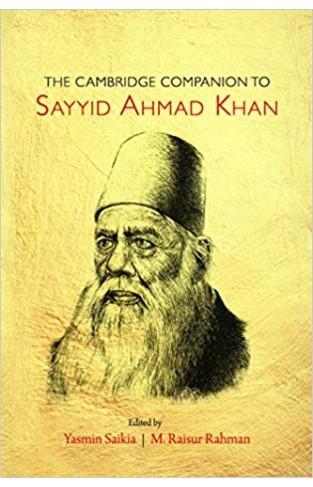The Cambridge Companion to Sayyid Ahmad Khan