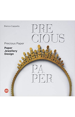 Precious Paper: Paper Jewellery Design