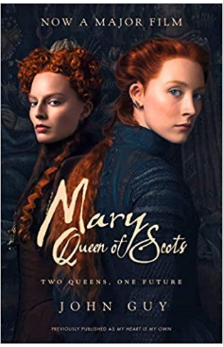 Mary Queen of Scots: Film Tie-In